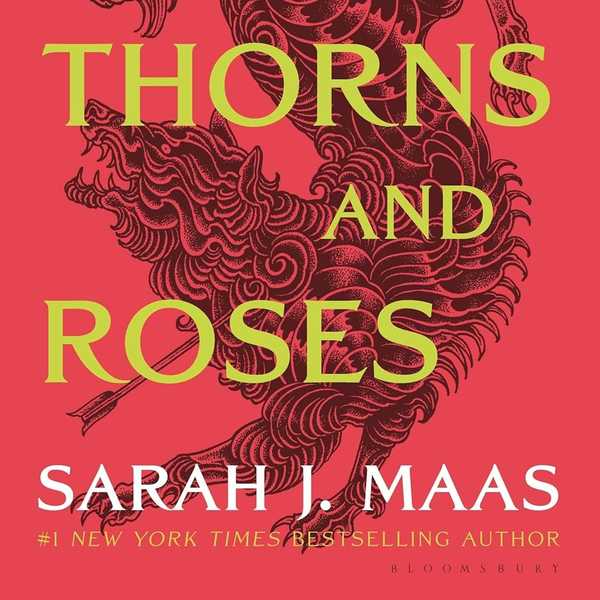 A Court of Thorns and Roses by Sarah J. Maas
