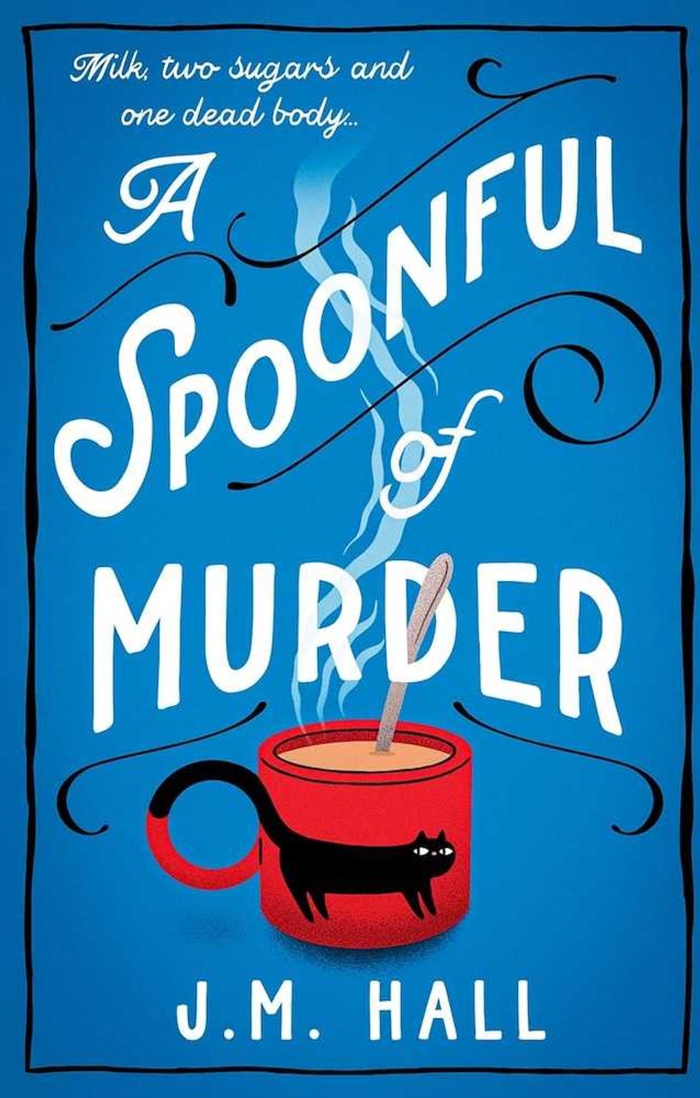 A Spoonful of Murder by J.M. Hall