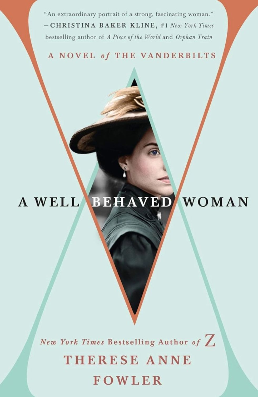 A Well-Behaved Woman: A Novel of the Vanderbilts by Therese Anne Fowler