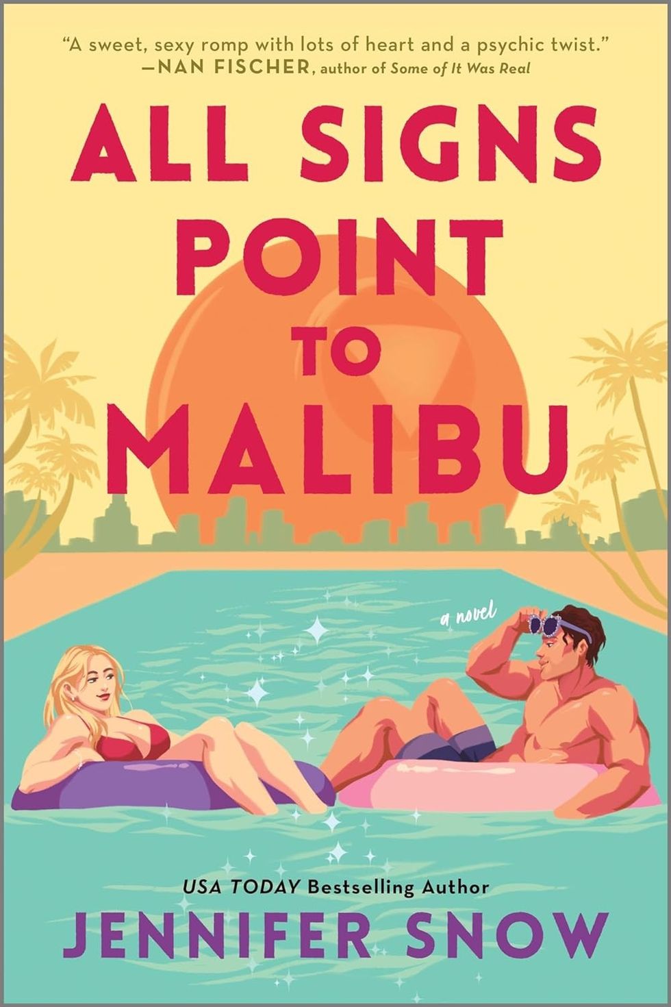 All Signs Point to Malibu by Jennifer Snow