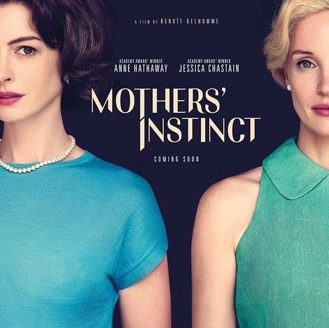 anne hathaway and jessica chastain in "mothers' instinct"