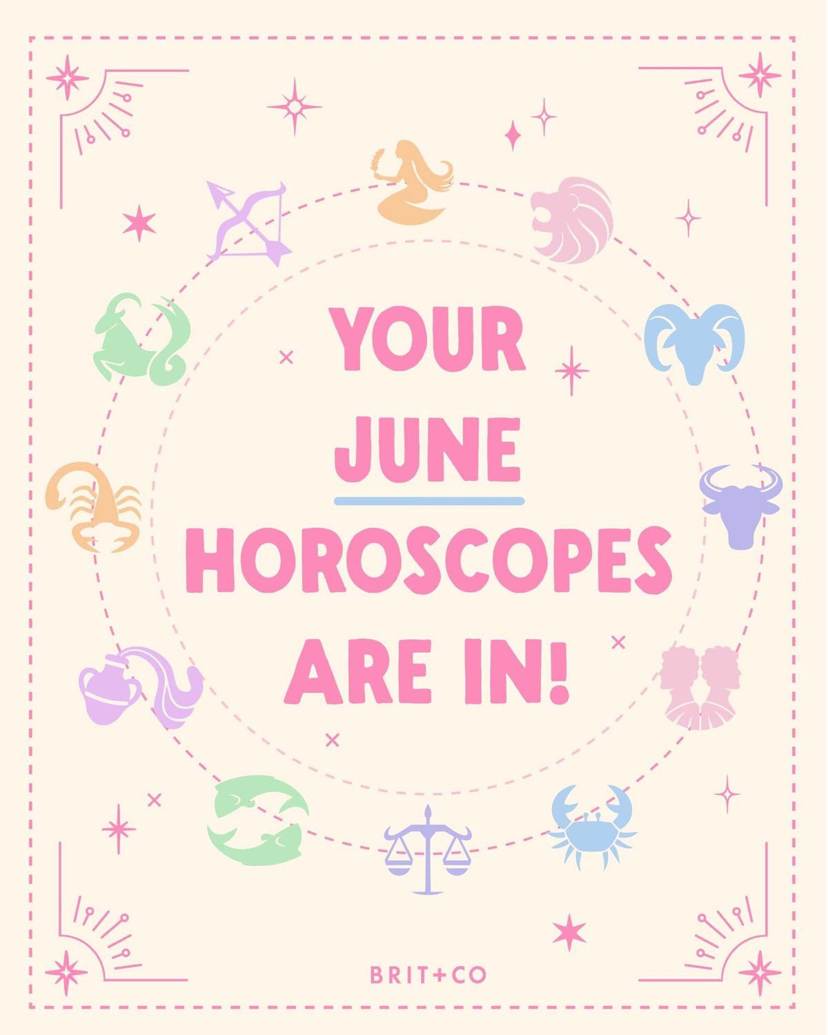Astrology symbols encircle pink text: "Your June horoscopes are in!"