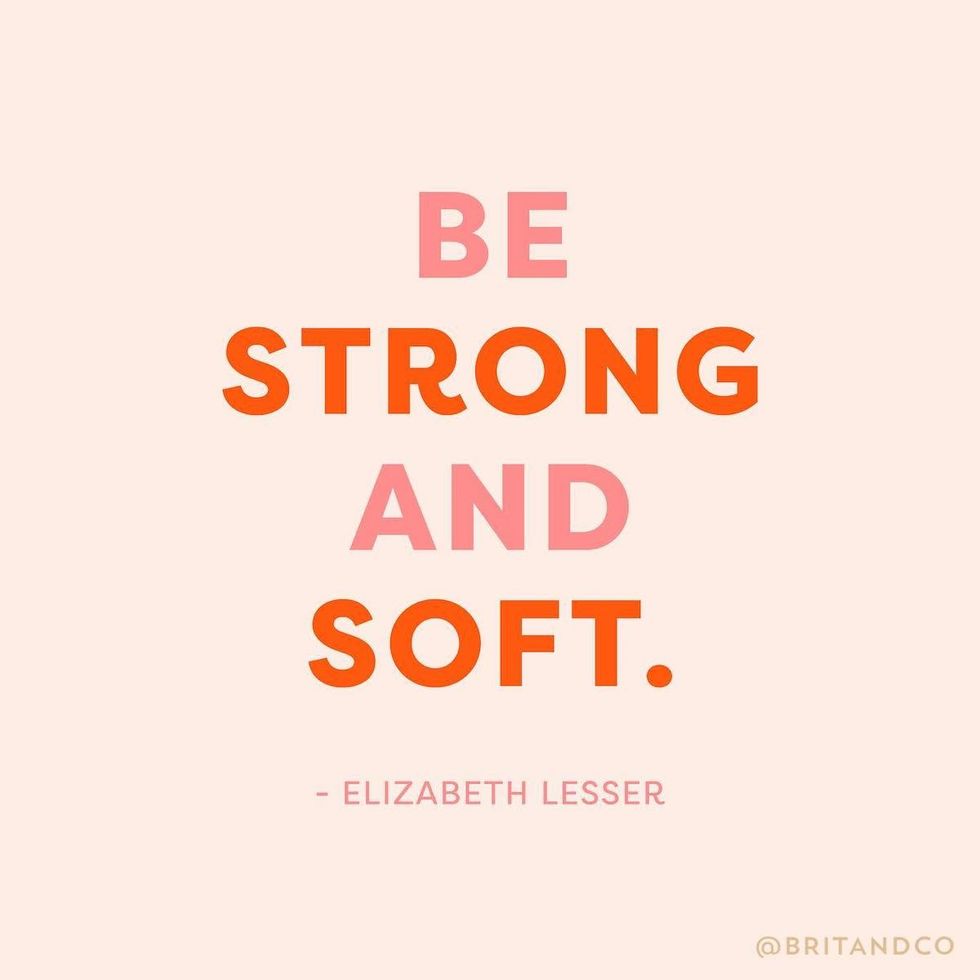 be strong and soft