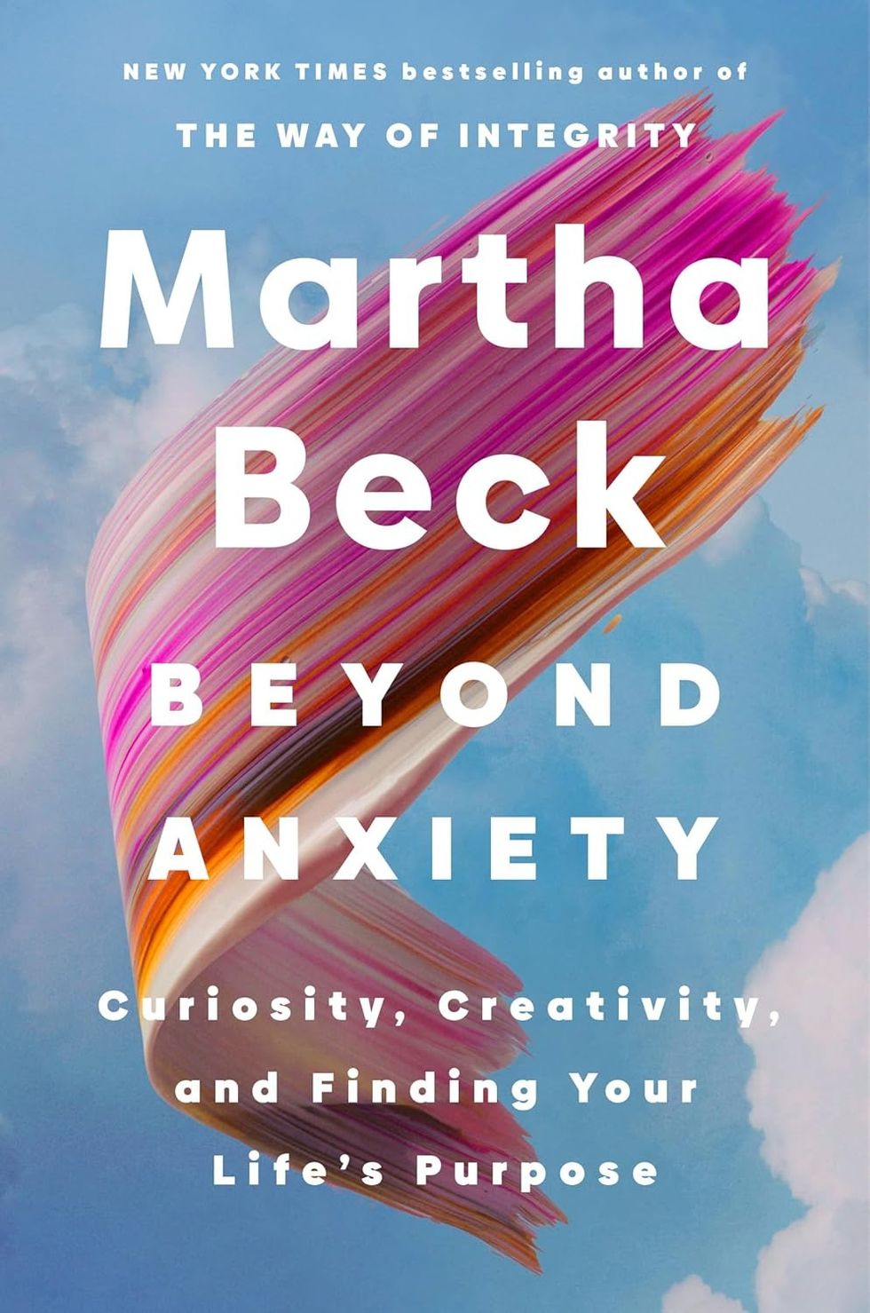 Beyond Anxiety by Martha Beck
