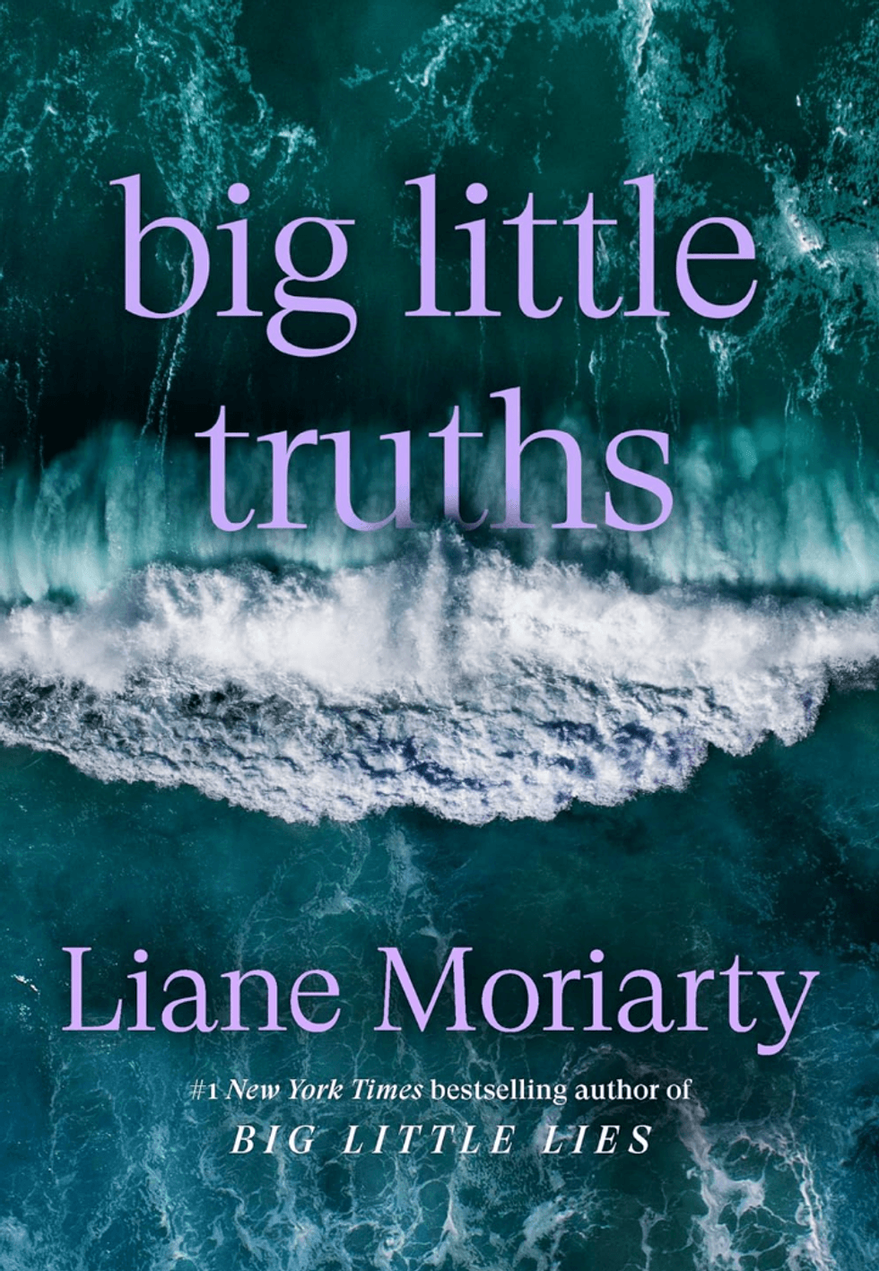 Big Little Truths by Liane Moriarty