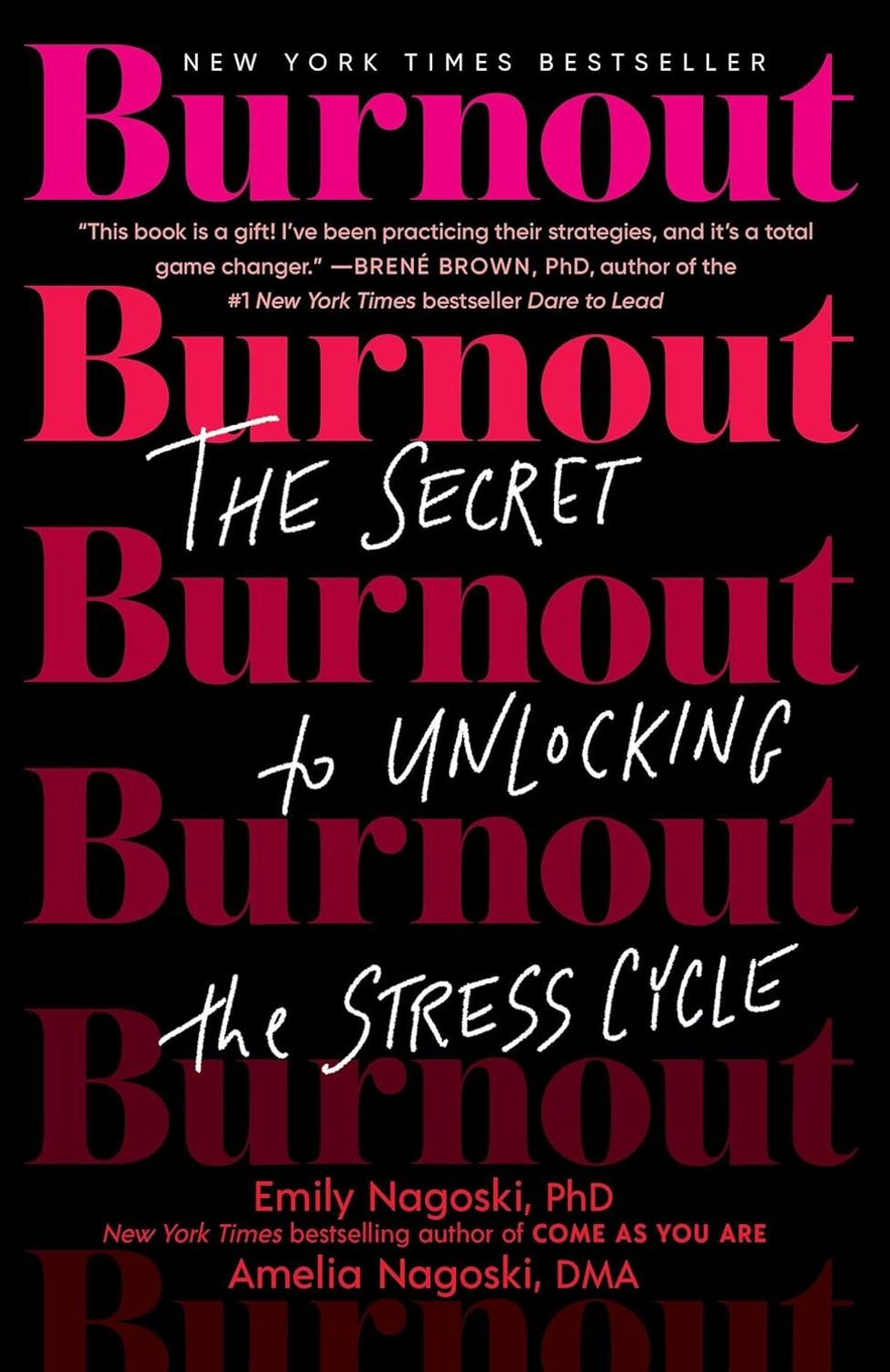 Burnout: The Secret to Unlocking the Stress Cycle by Emily and Amelia Nagoski