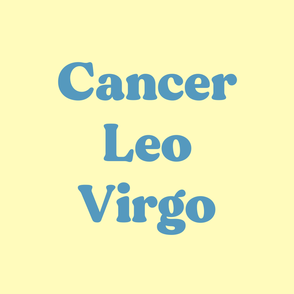 cancer, leo, virgo weekly horoscope