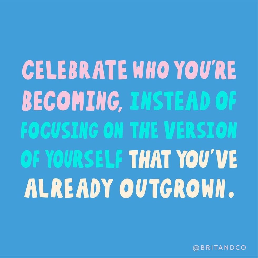 celebrate who you're becoming
