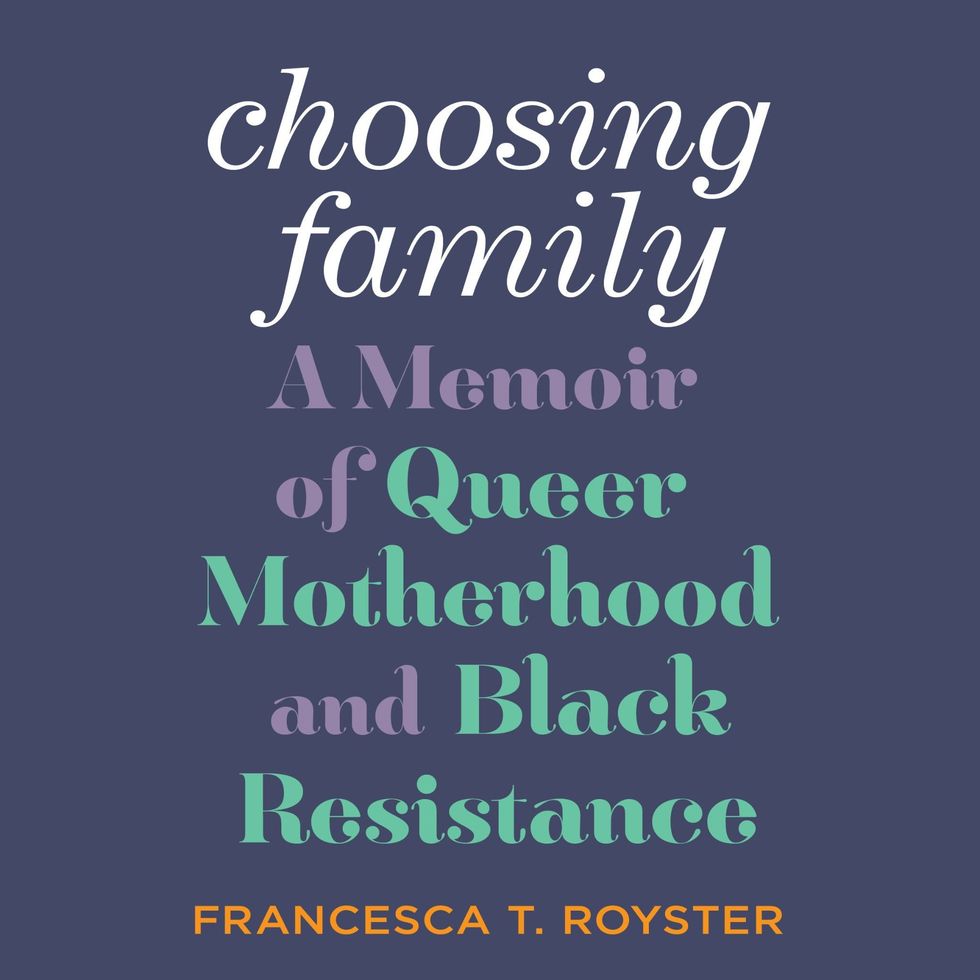 Choosing Family: A Memoir of Queer Motherhood and Black Resistance by Francesca T. Royster spotify audibooks