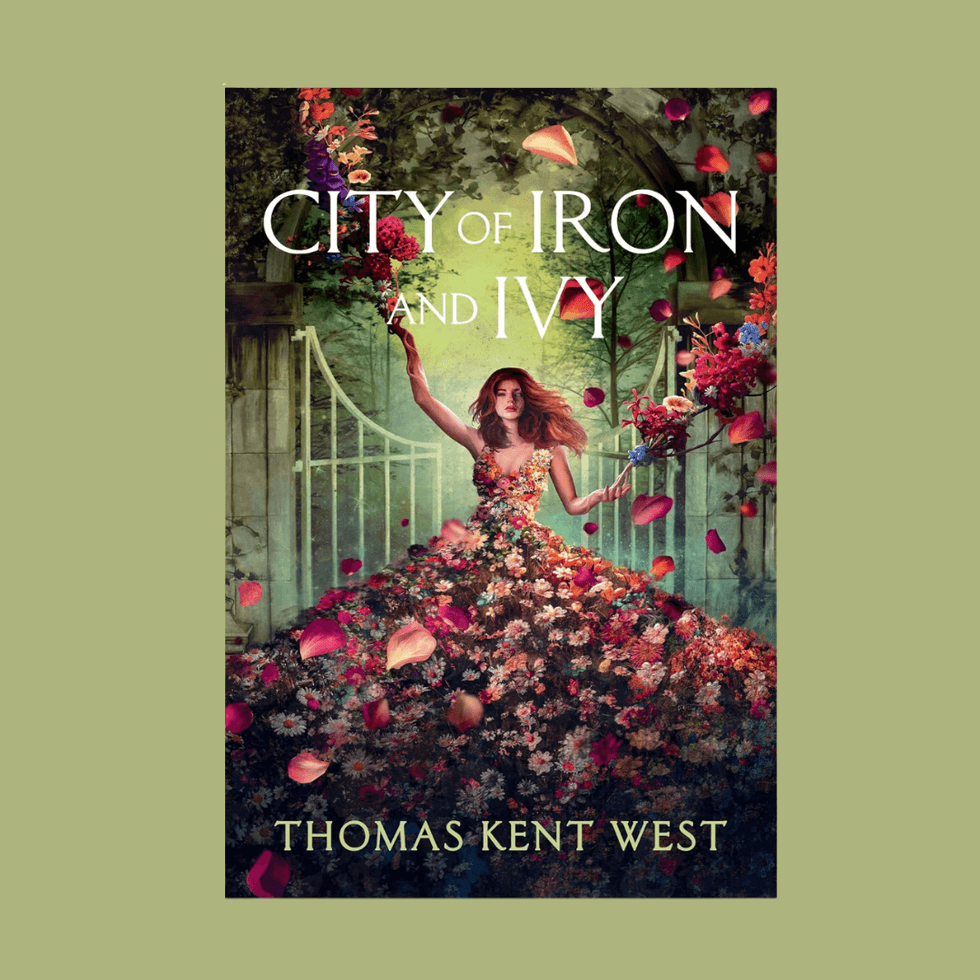 City of Iron and Ivy by Thomas Kent West