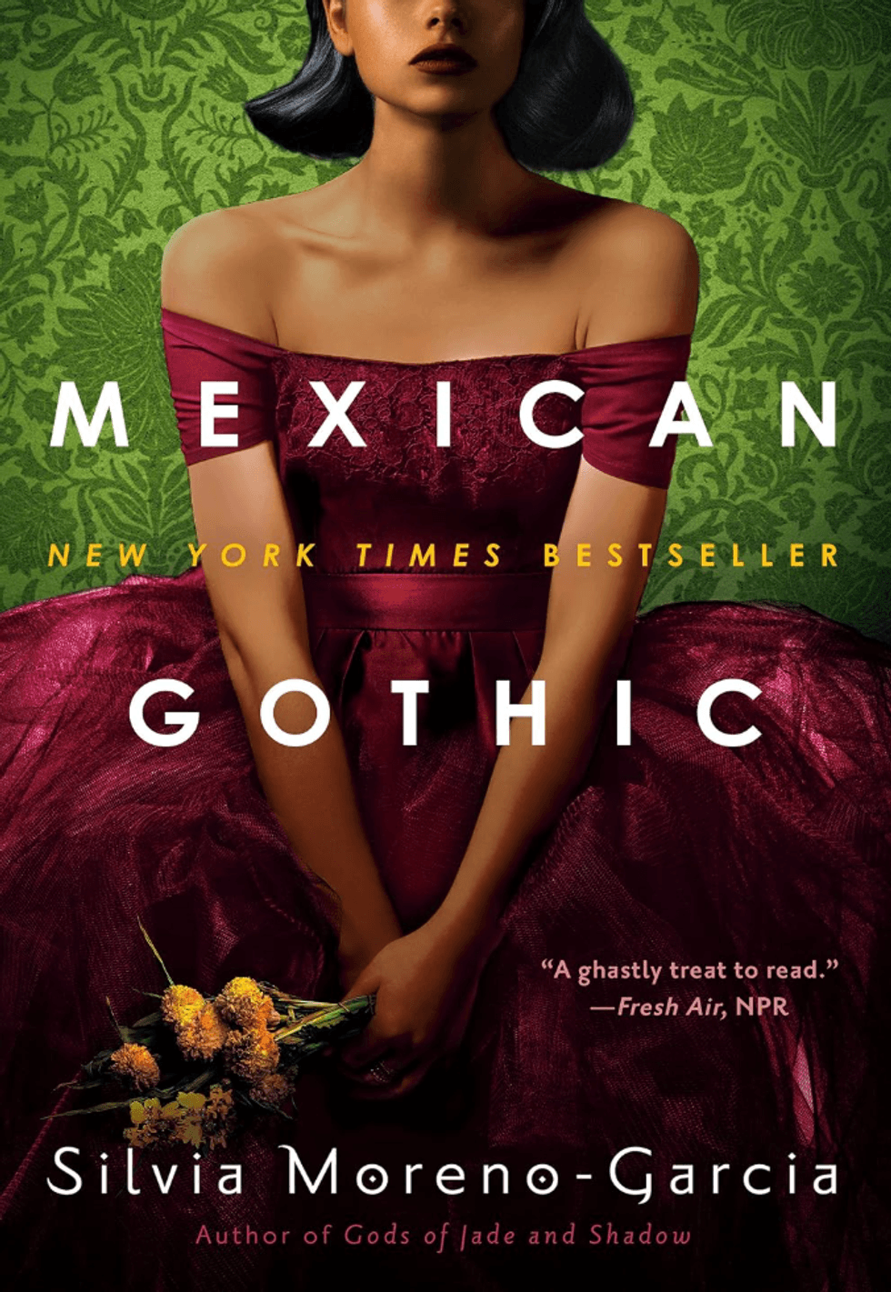 Cover of "Mexican Gothic" by Silvia Moreno-Garcia, featuring a woman in a burgundy dress.