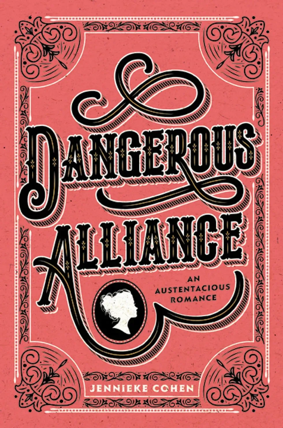"Dangerous Alliance: An Austentacious Romance"