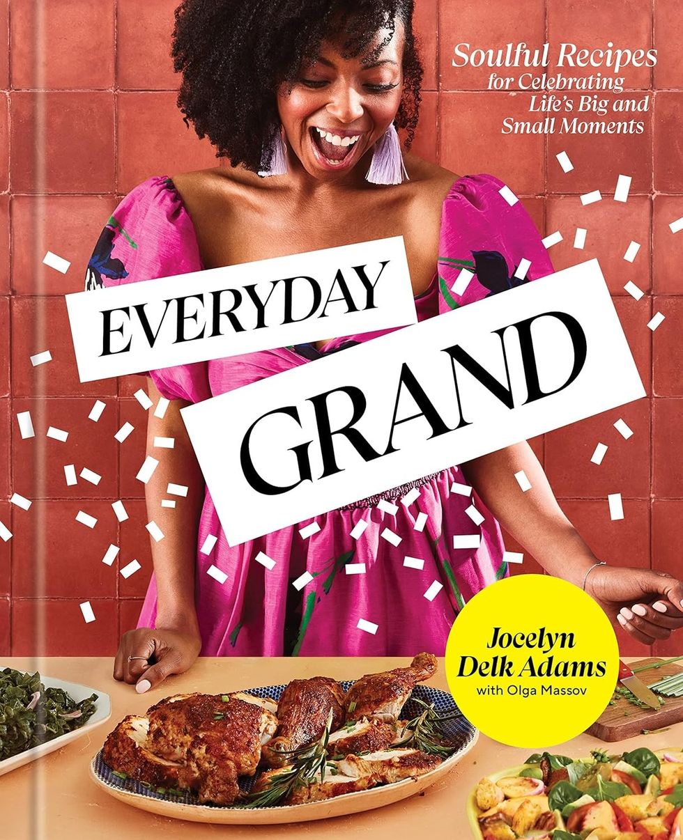 "Everyday Grand: Soulful Recipes for Celebrating Life's Big and Small Moments"