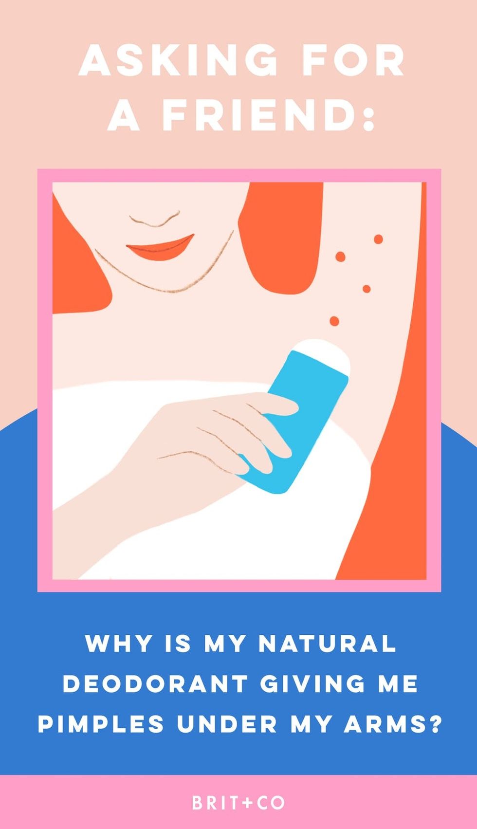 Why Is My Natural Deodorant Causing My Underarms to Break Out? Brit + Co