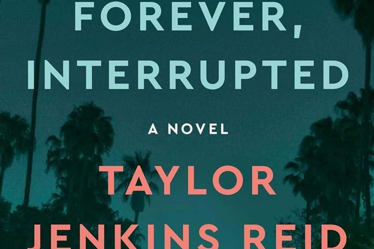 forever interrupted taylor jenkins reid