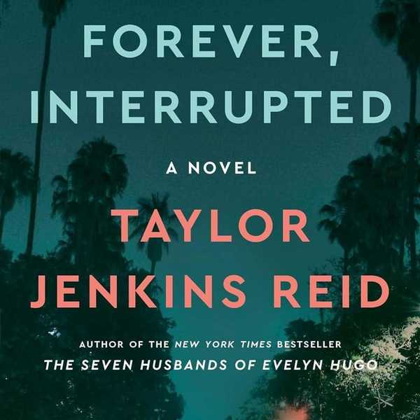 forever interrupted taylor jenkins reid