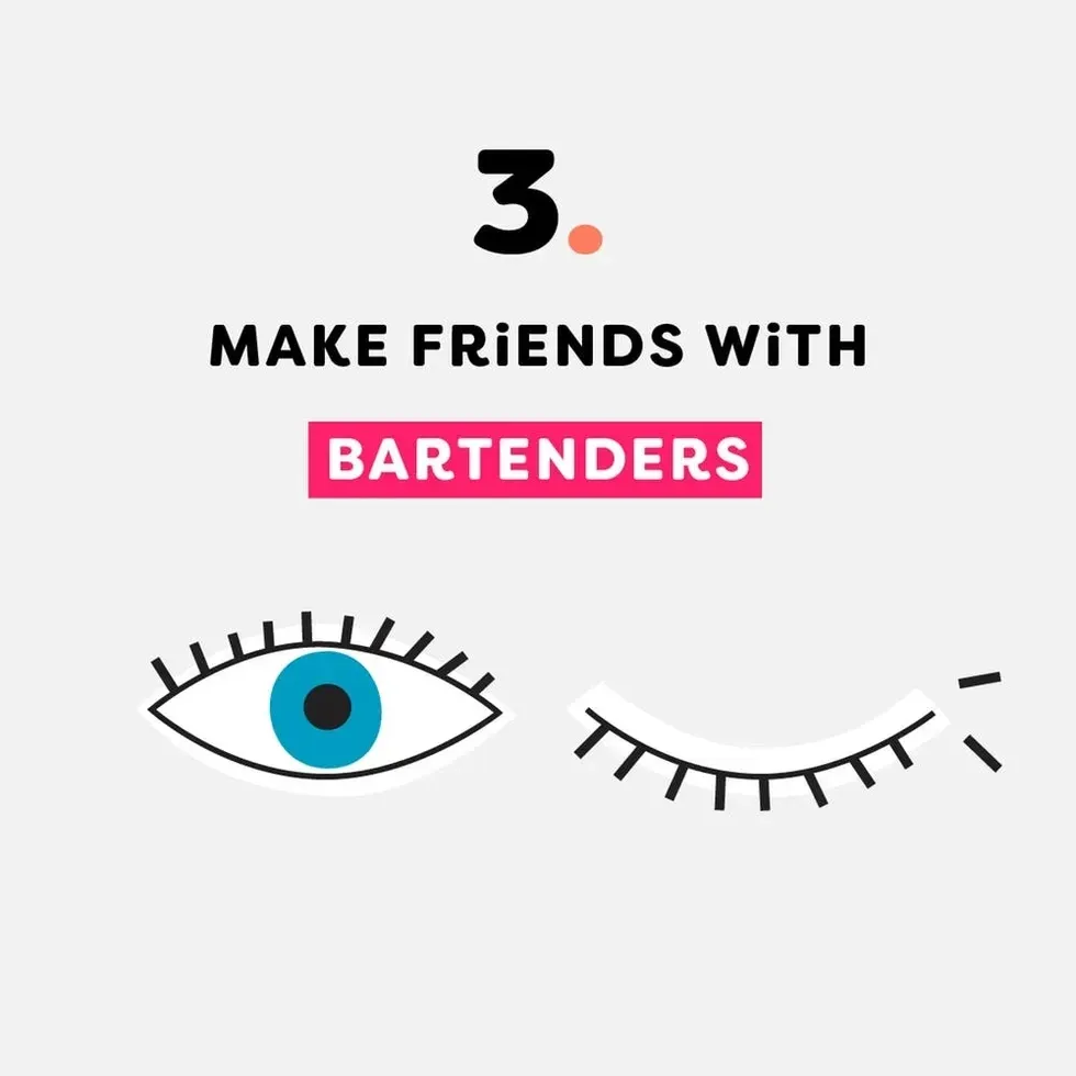 friends with the bartender