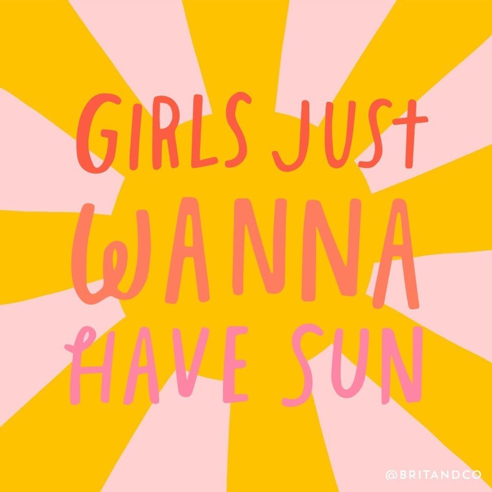 girls just wanna have sun quote