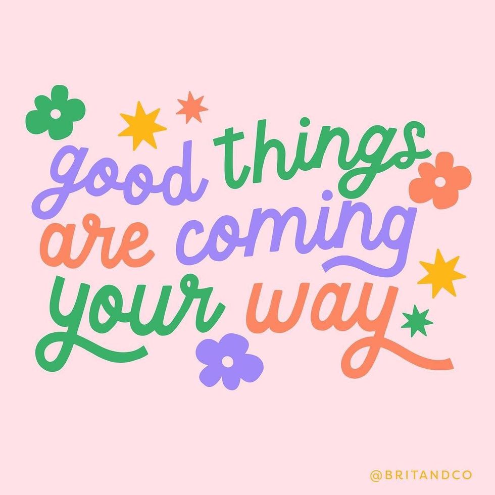 good things are coming your way