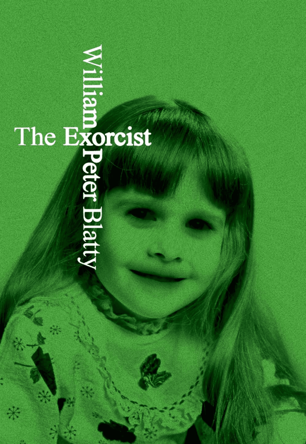Green-tinted cover of "The Exorcist" by William Peter Blatty, showing a creepy child.