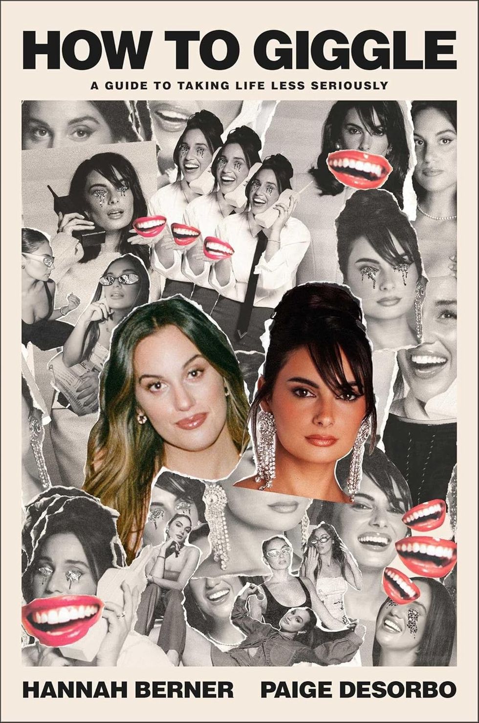 How to Giggle by Hannah Berner and Paige Desorbo