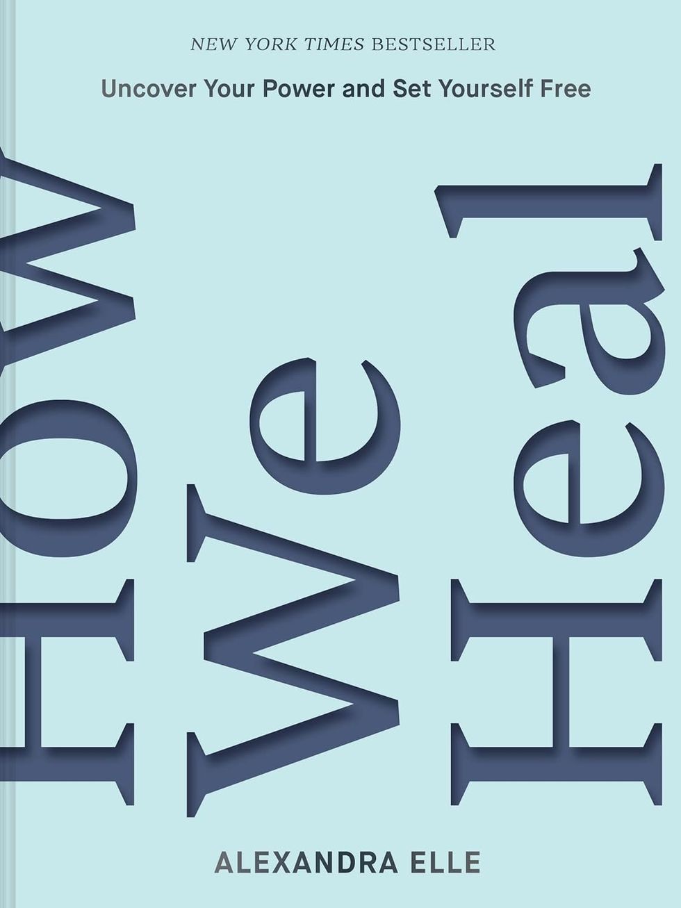 How We Heal by Alexandra Elle