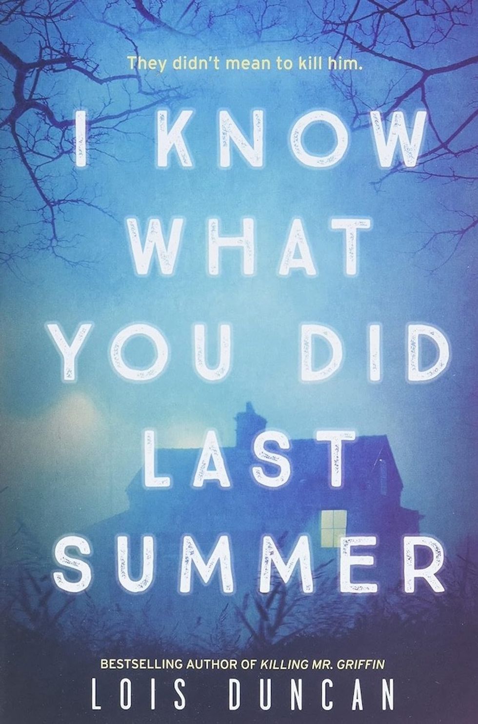 I Know What You Did Last Summer by Lois Duncan
