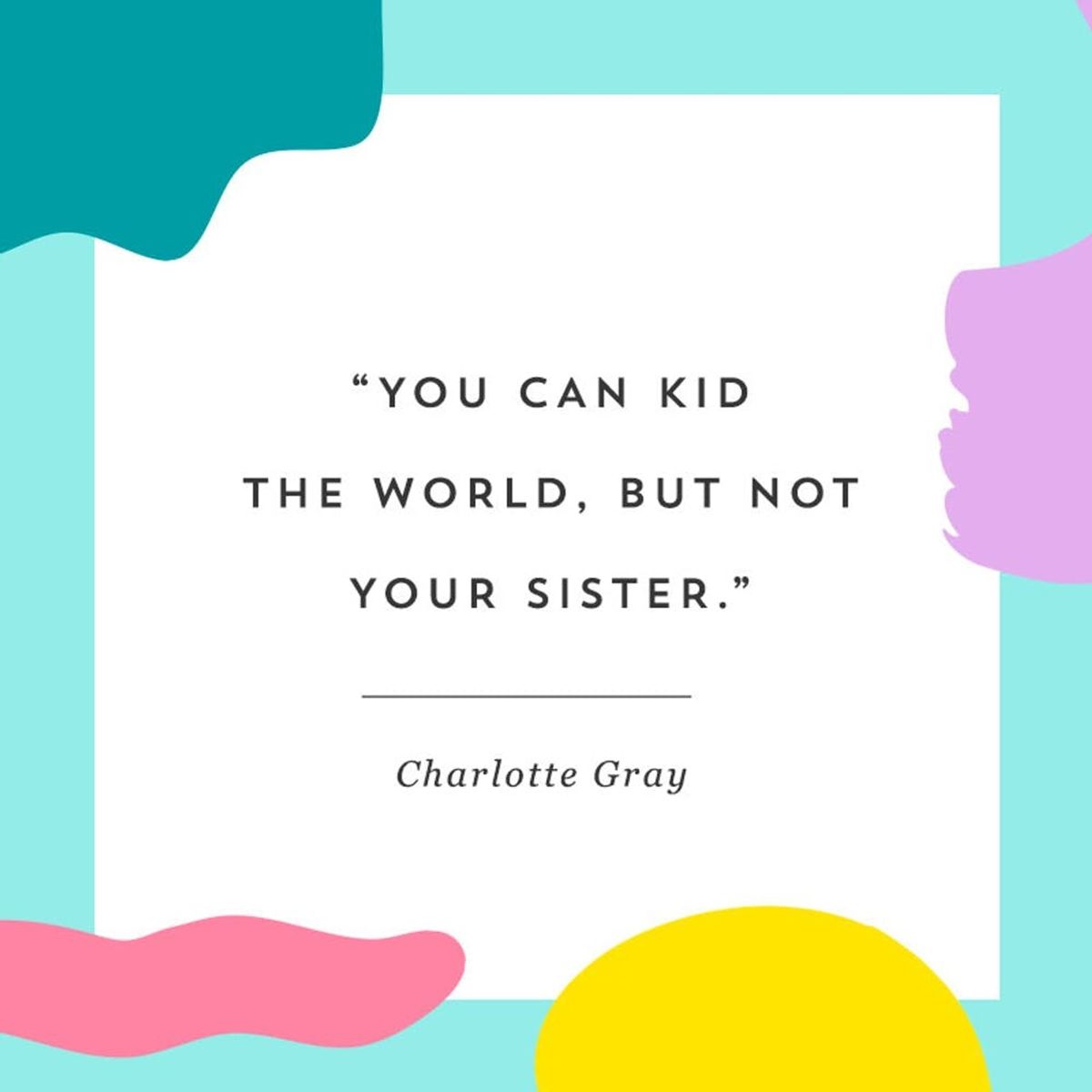 13 Quotes That Will Make You Say Awww on National Siblings Day