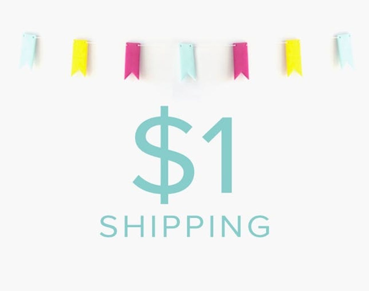 LAST DAY for $1 SHIPPING! One Dollar Bill Y’all!