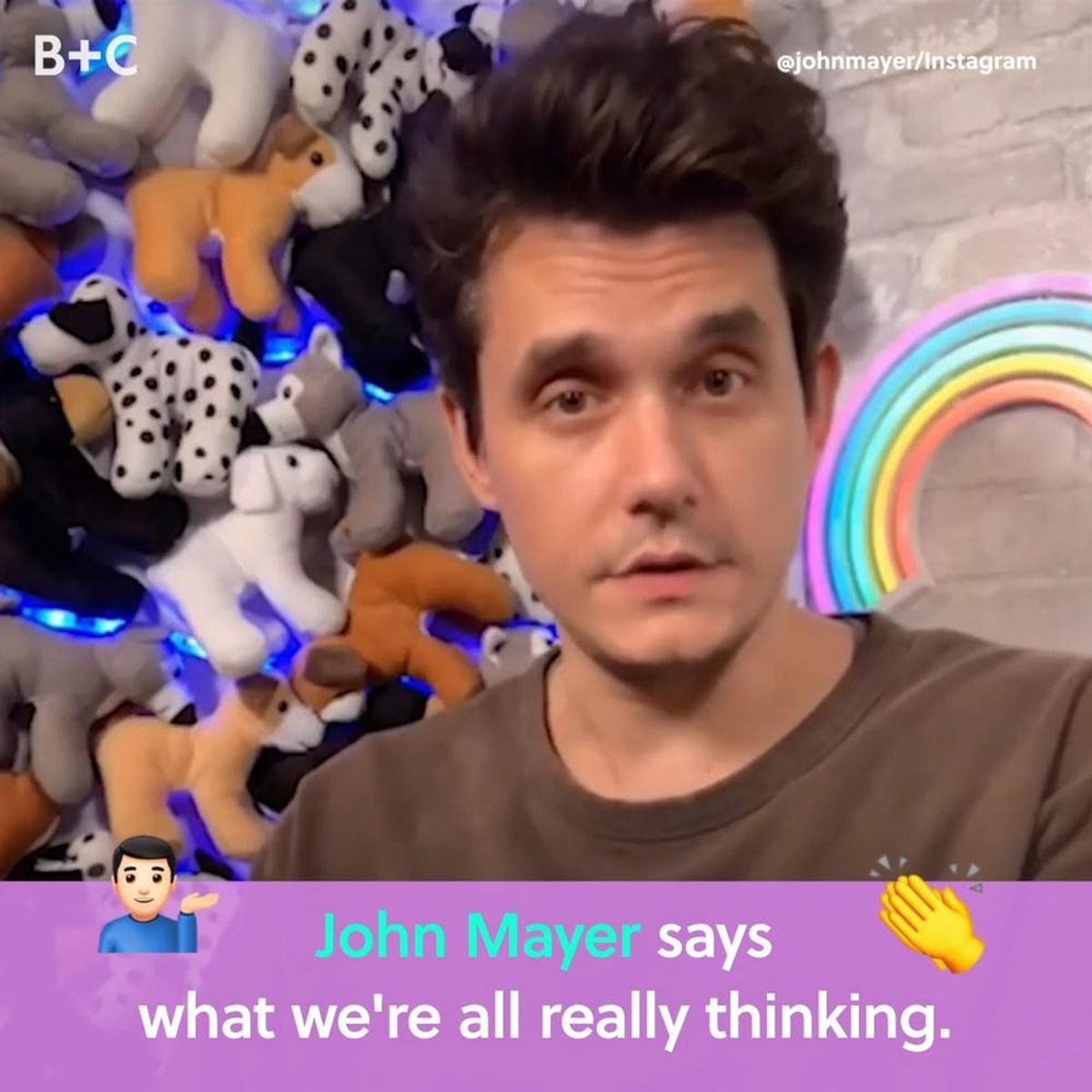 John Mayer Says What We’re All Really Thinking