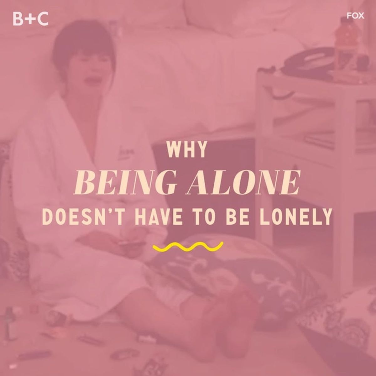 Why Being Alone Doesn’t Have to Be Lonely