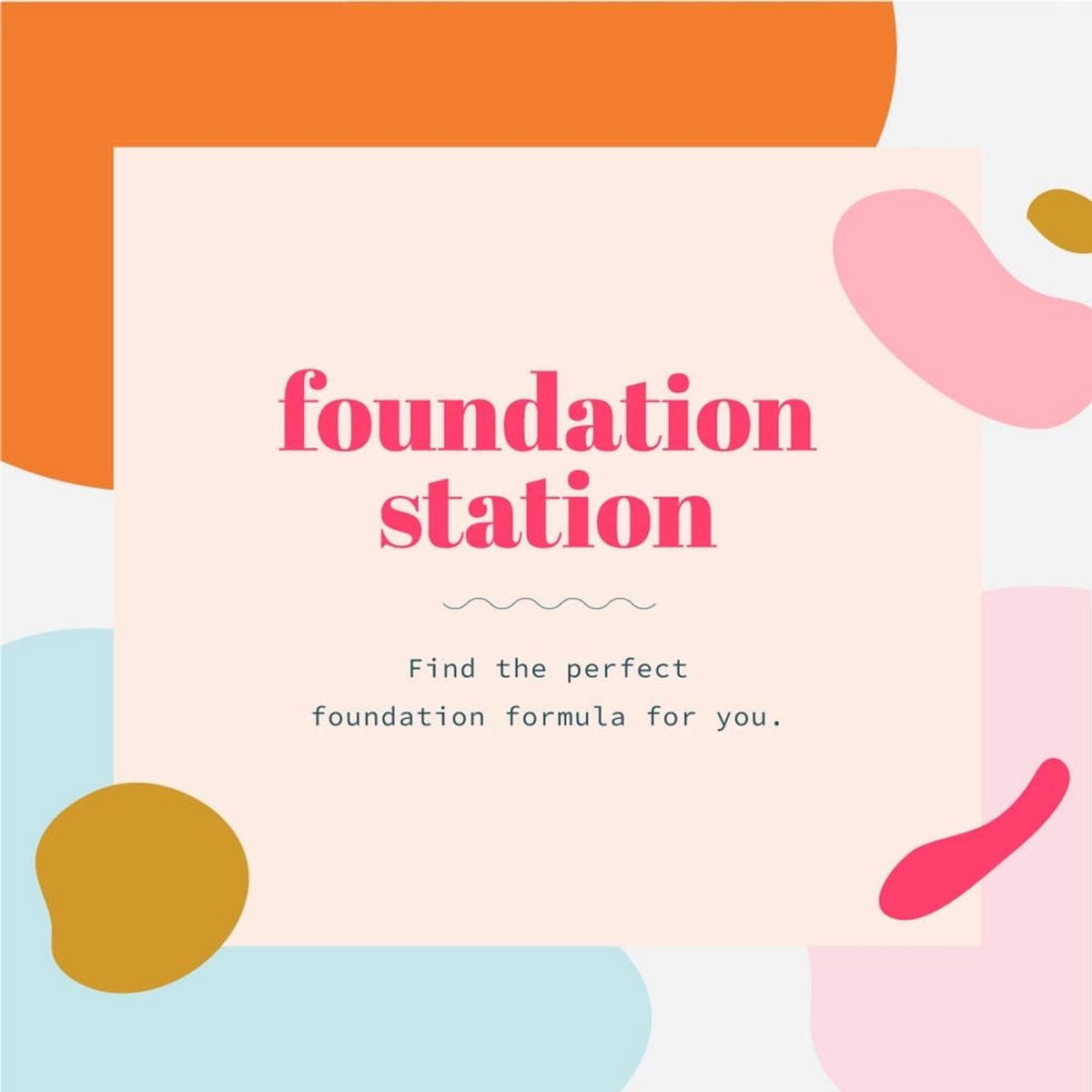 The Foolproof Way to Find Your Perfect Foundation