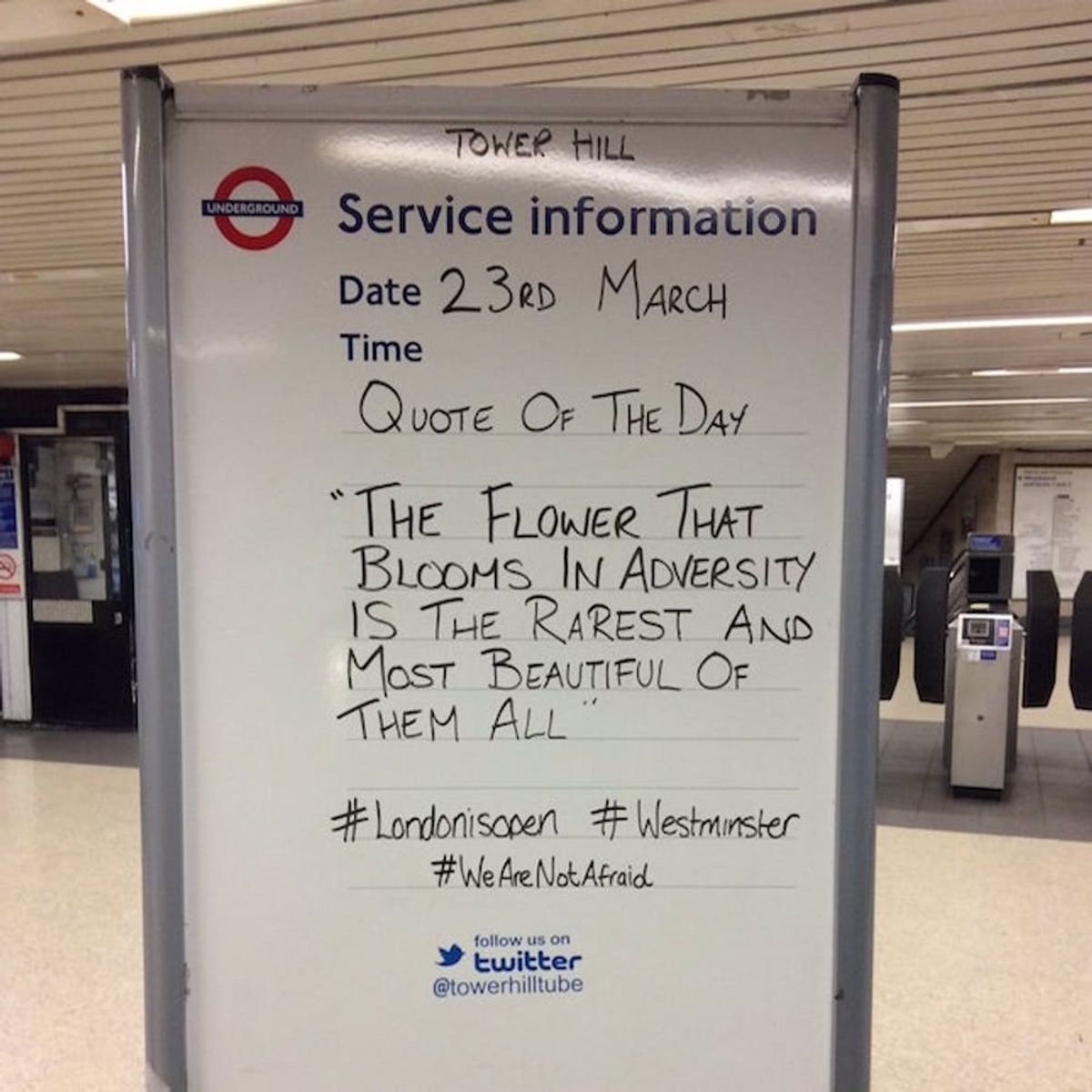 Morning Buzz! London Underground Signs Are Sharing Messages of Hope Following Attacks and They’re SO Powerful + More