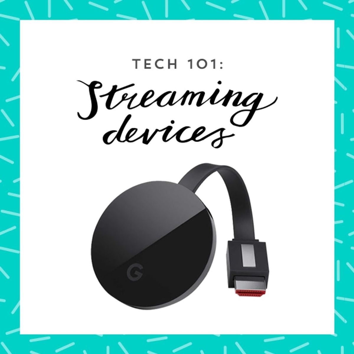 The Best Streaming Device for Your Best Life