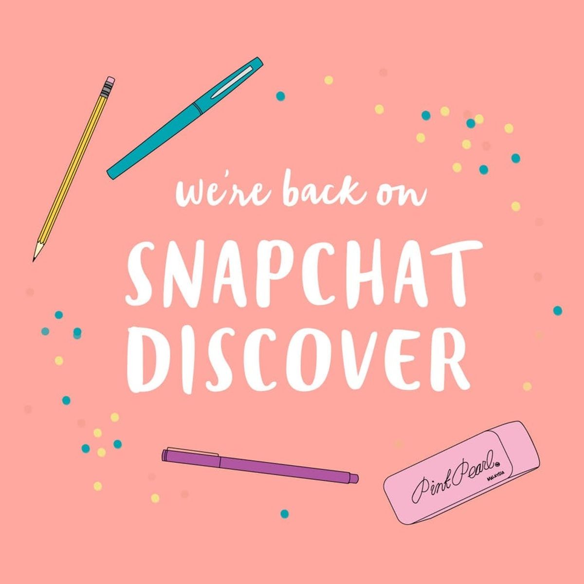 We’re on Snapchat Discover for Back to School!