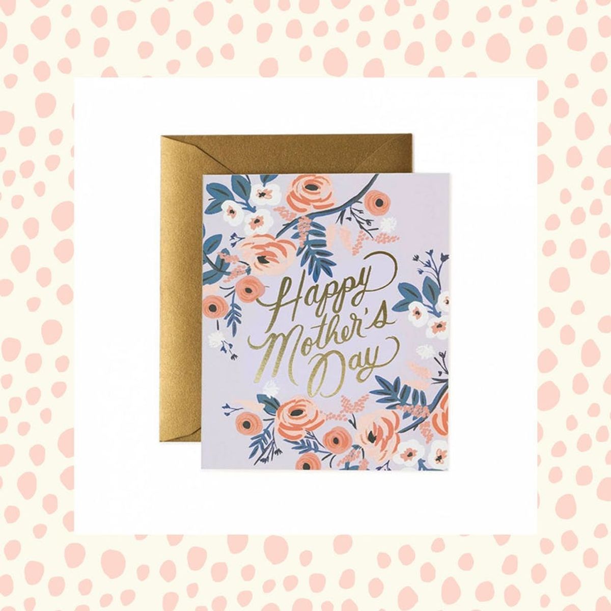 18 Sweet Mother’s Day Cards to Send to Yo’ Mama