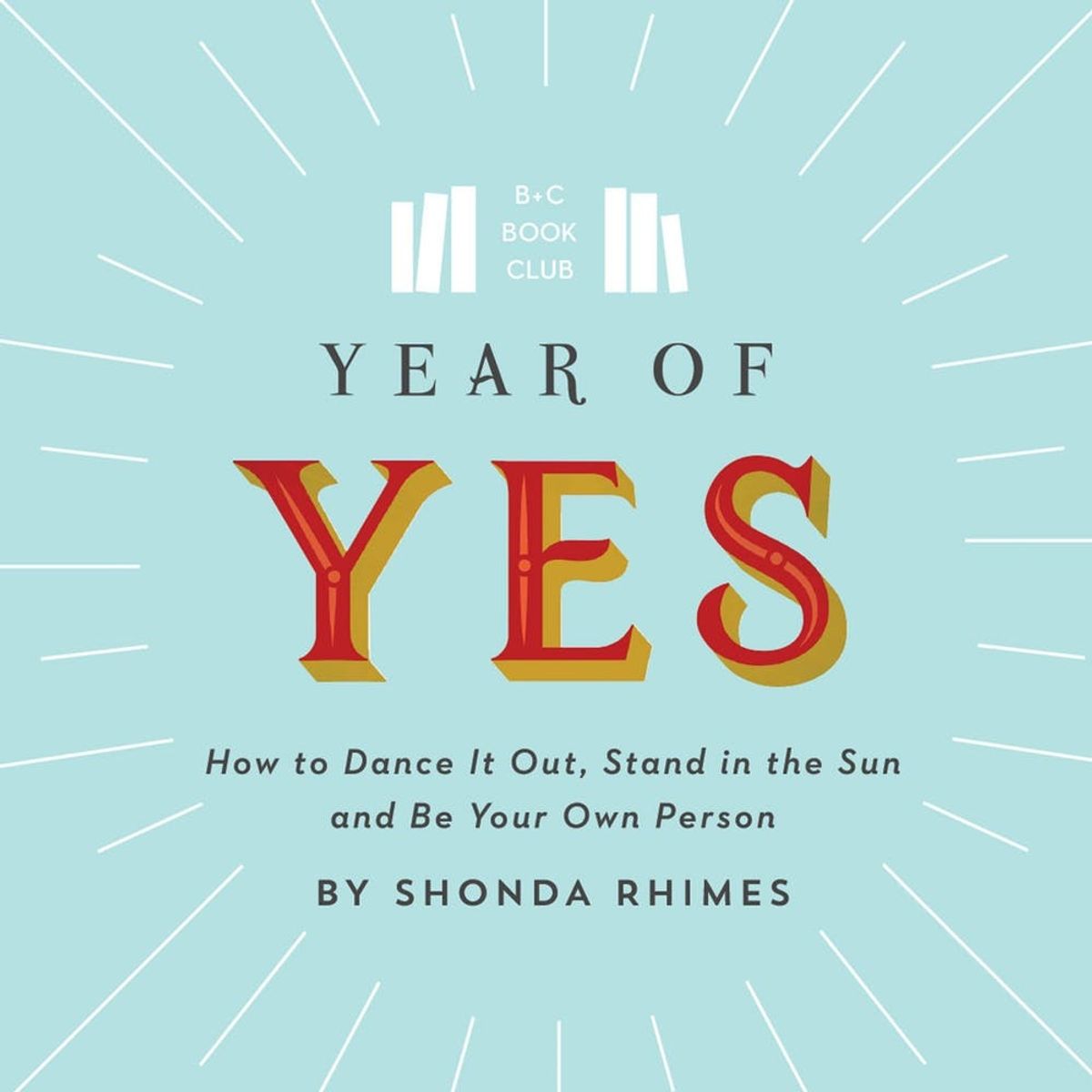 Why Shonda Rhimes’s New Book Is A Must-Read Before the New Year
