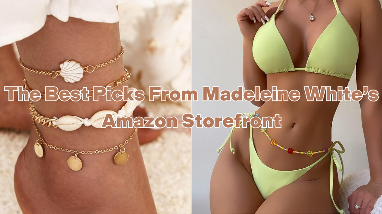 The Best of Madeleine White’s Amazon Storefront: Our Favorite Picks From the ‘It Girl’ Who Keeps Going Viral