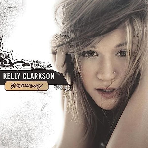 kelly clarkson's breakaway is on our early 2000s nostalgia playlist