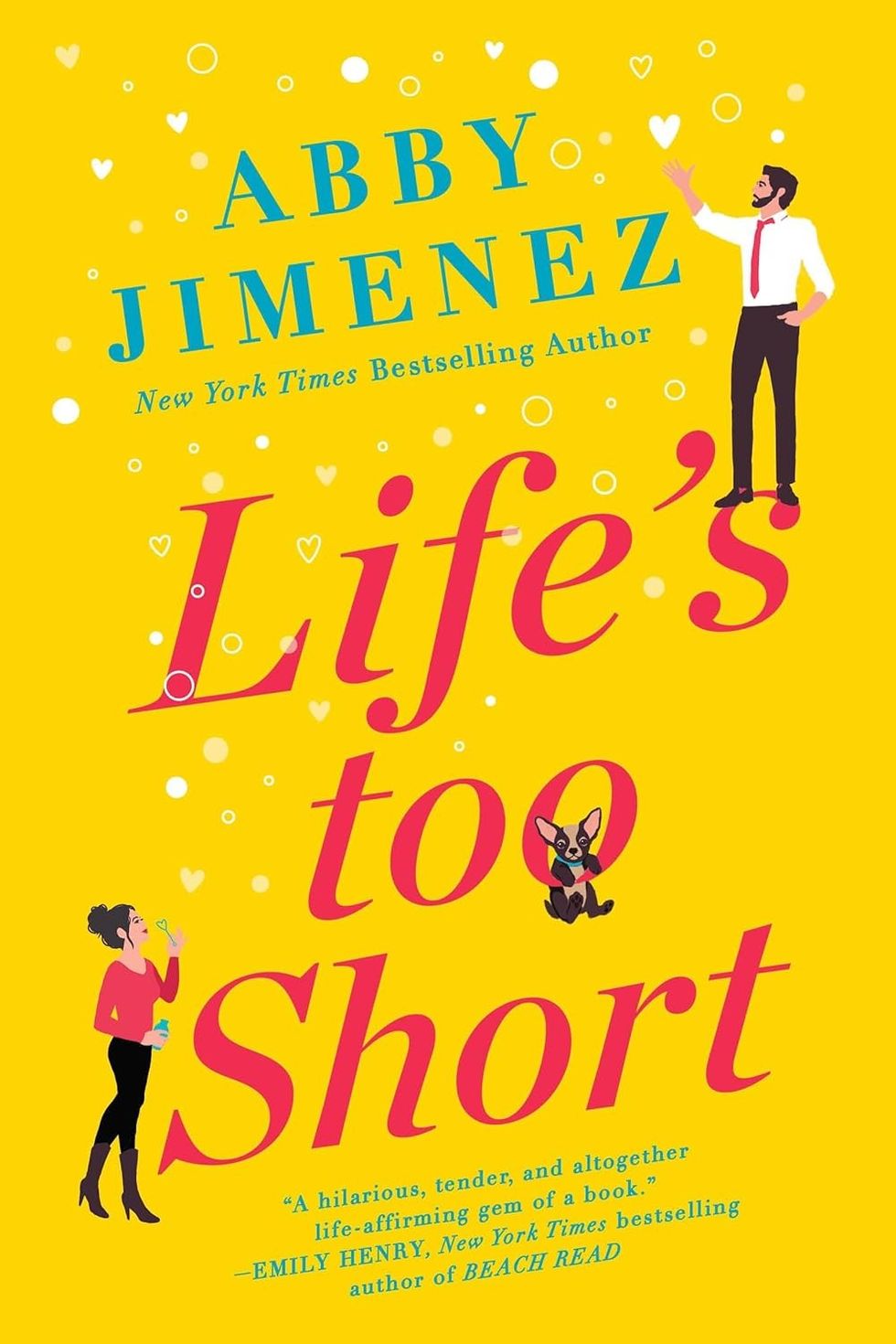 Life's Too Short by Abby Jimenez