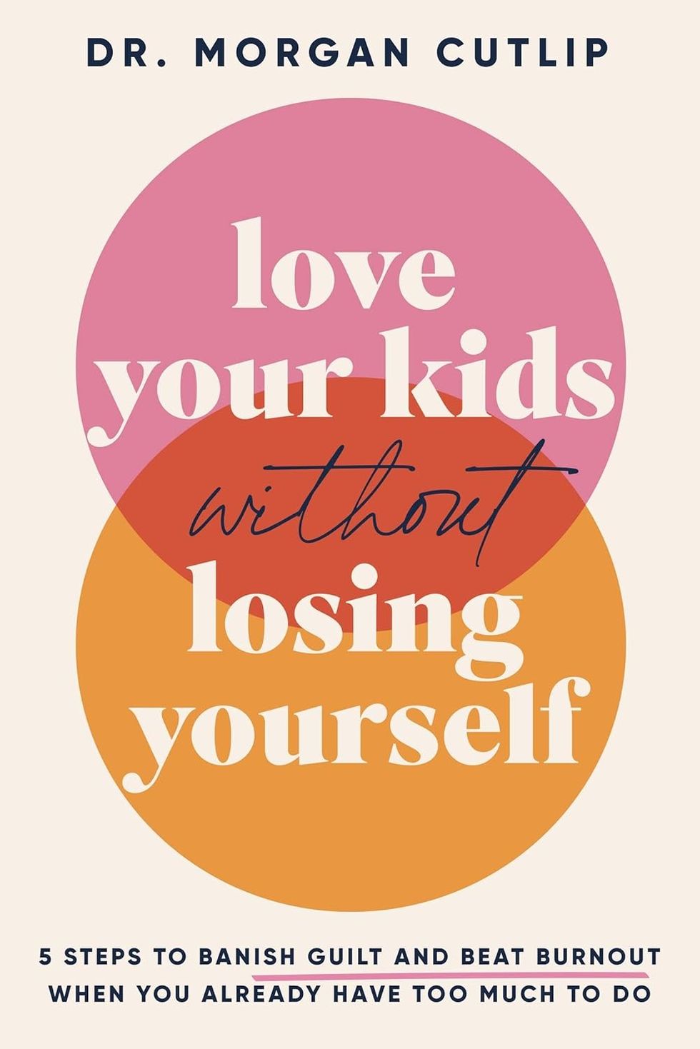 Love Your Kids With Losing Yourself