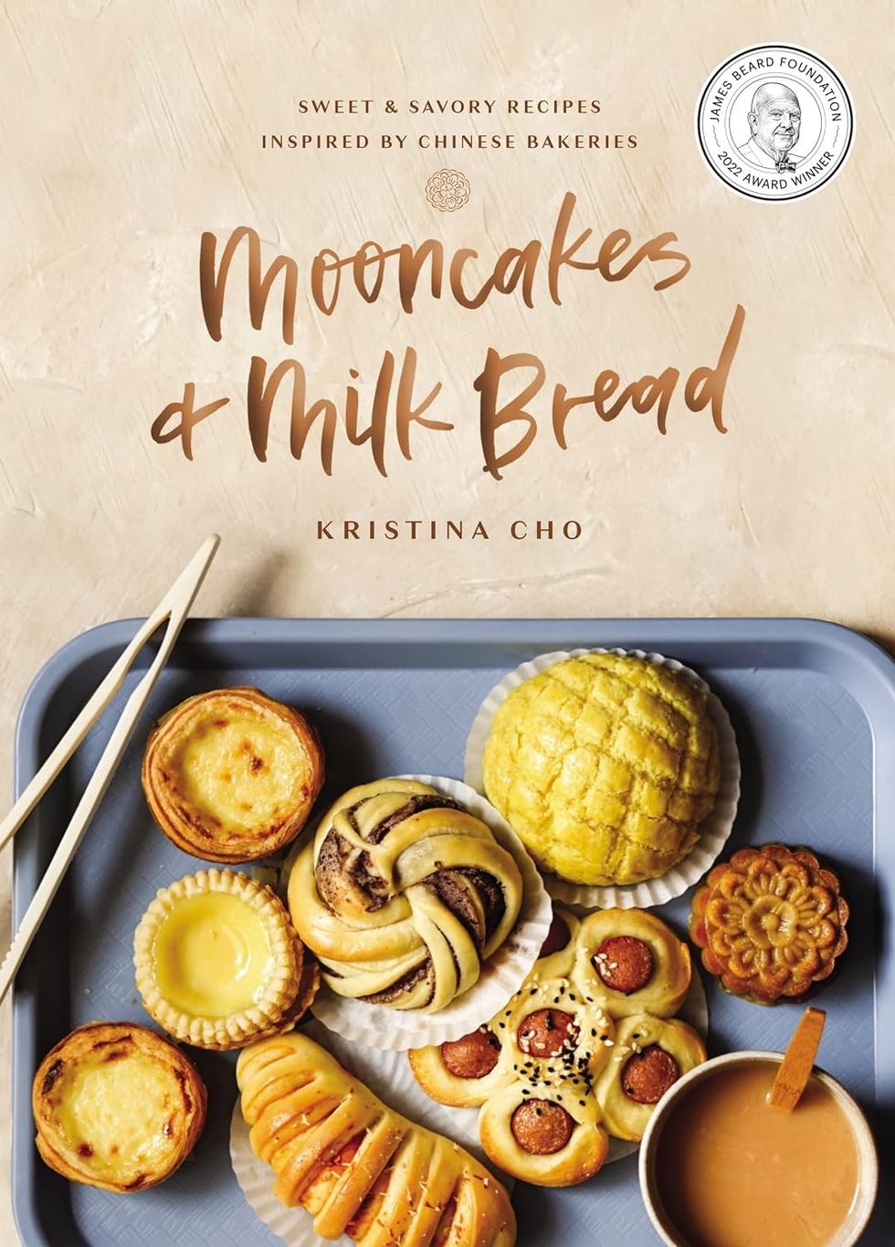 "Mooncakes and Milk Bread: Sweet and Savory Recipes Inspired by Chinese Bakeries"
