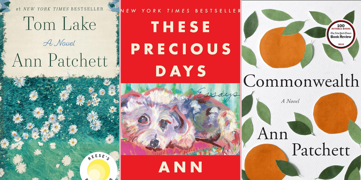 9 Must Read Ann Patchett Books For Your Shelf Brit Co 9 must read ann patchett books for your shelf brit co