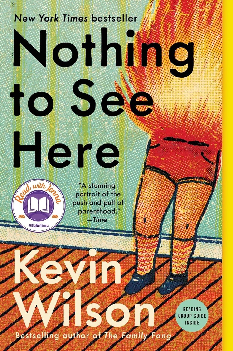 Nothing to See Here by Kevin Wilson