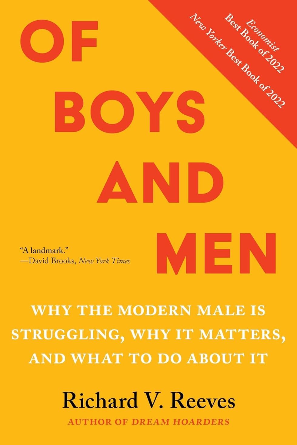 Of Boys and Men: Why the Modern Male Is Struggling, Why It Matters, and What to Do about It by Richard V. Reeves