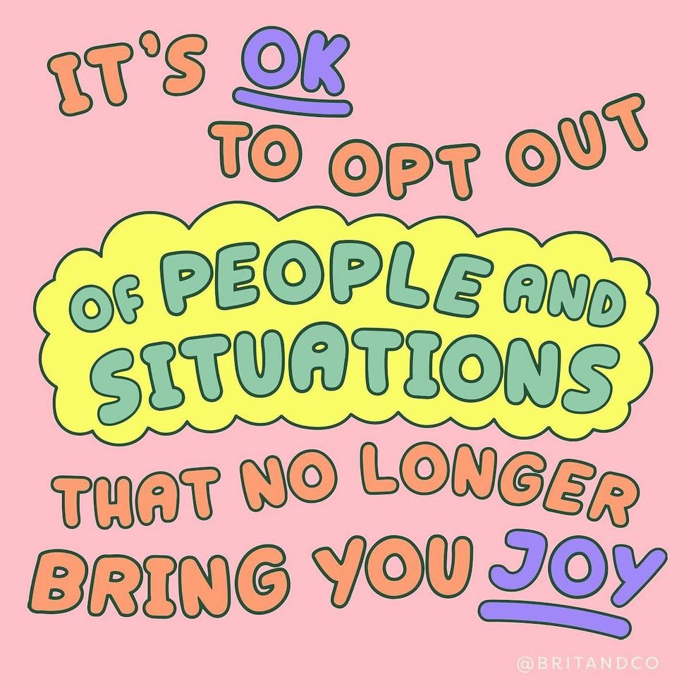 opt out of situations that no longer bring you joy