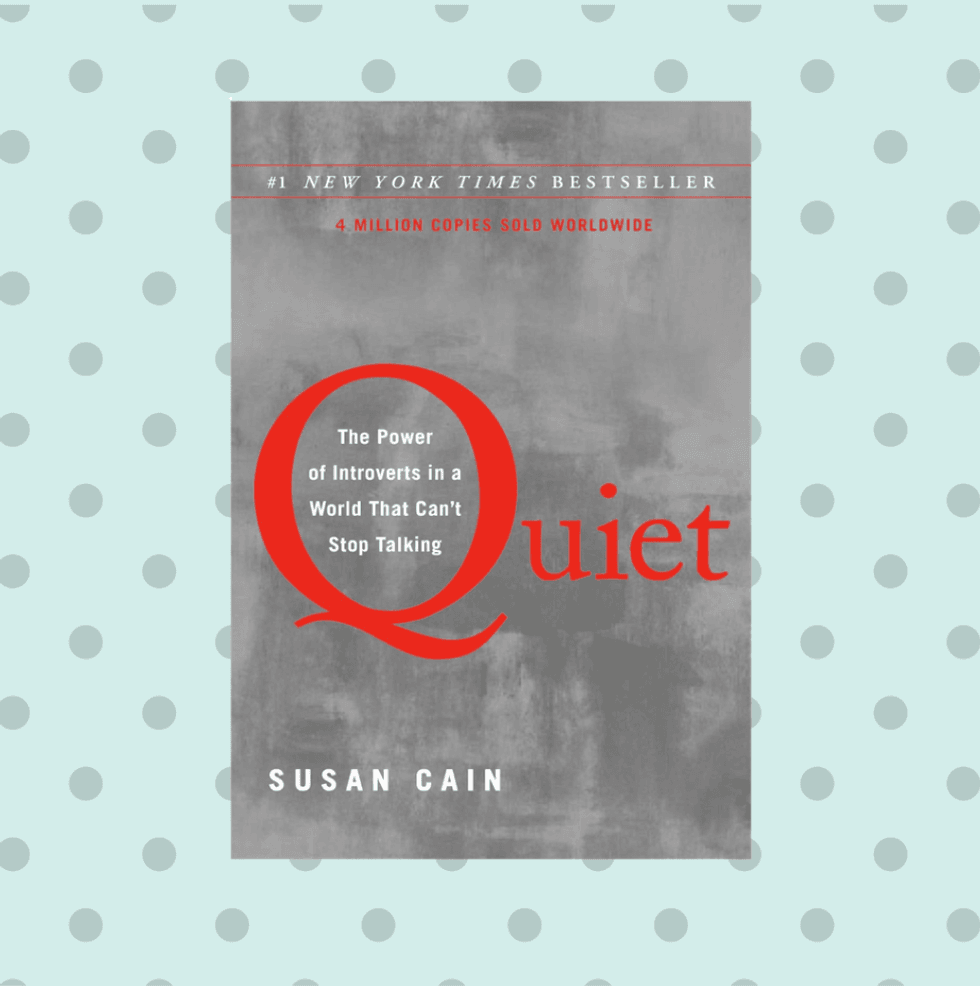 Quiet: The Power of Introverts in a World That Can't Stop Talking By Susan Cain