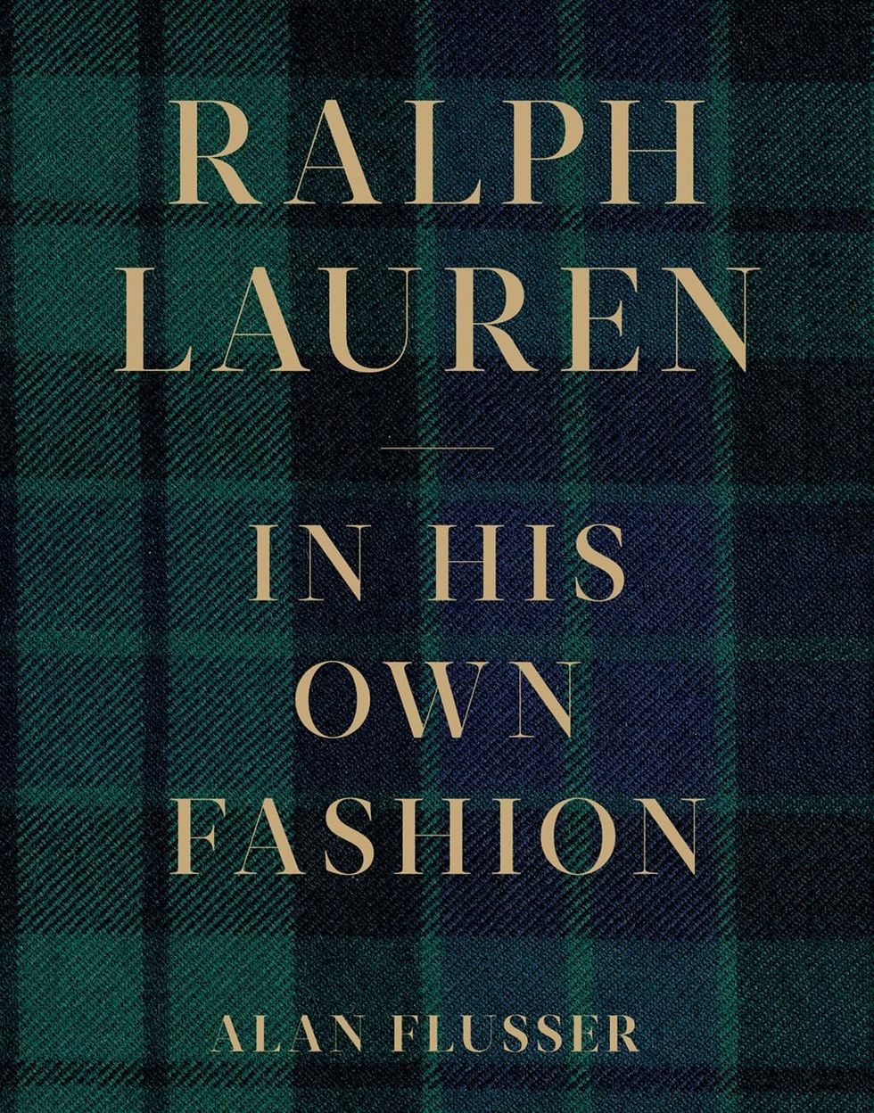 Ralph Lauren: In His Own Fashion by Alan Flusser