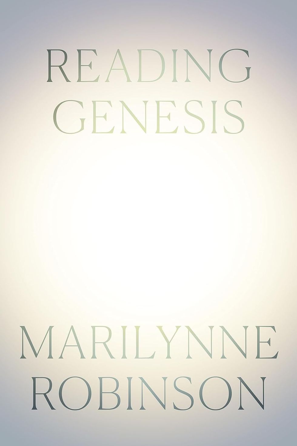 Reading Genesis by Marilynne Robinson
