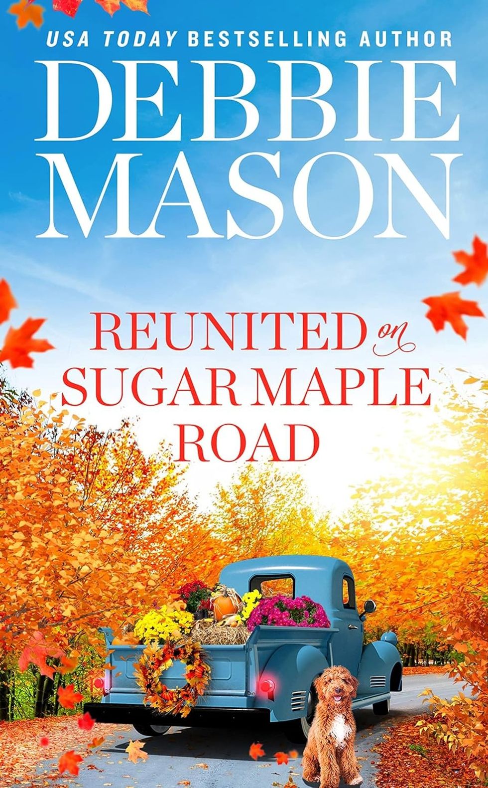 Reunited on Sugar Maple Road by Debbie Mason